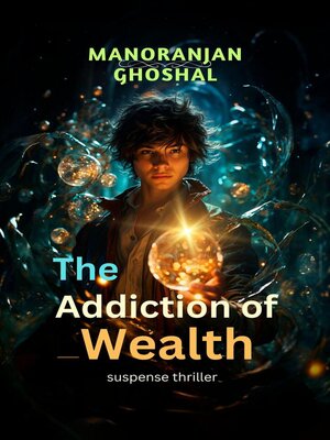 cover image of The Addiction of Wealth
